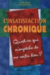 L'insatisfaction chronique