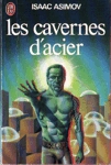 Les cavernes d'acier