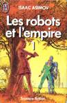 Les robots de l'empire - Tome I