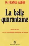 La belle quarantaine