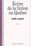 crire de la fiction au Qubec