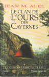 Le clan de l'ours des cavernes - Les enfants de la Terre - Tome I