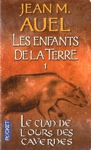 Le clan de l'ours des cavernes - Les enfants de la Terre - Tome I