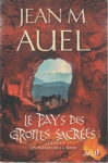 Le Pays des Grottes sacres - Les enfants de la Terre - Tome VI