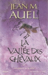 La valle des chevaux - Les enfants de la Terre - Tome II