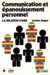 Communication et épanouissement personnel - La relation d'aide Communication et épanouissement personnel - La relation d'aide