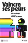 Vaincre ses peurs Vaincre ses peurs