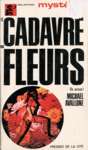 Le cadavre aux fleurs - On arrose !