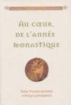 Au coeur de l'anne monastique