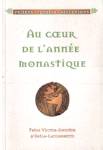 Au coeur de l'anne monastique