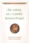 Au coeur de l'anne monastique