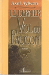 Le Dernier Vol du Faucon