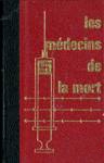 Les mdecins de la mort - Tome I