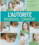 L'autorit : pourquoi ? comment ?