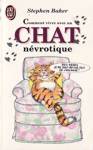 Comment vivre avec un chat nvrotique