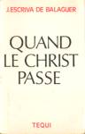 Quand le Christ passe