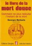Le livre de la mort douce Le livre de la mort douce