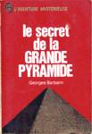 Le secret de la Grande Pyramide