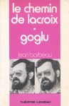 Le chemin de Lacroix - Goglu