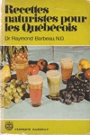 Recettes naturistes pour les Qubcois