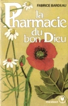 La Pharmacie du bon Dieu