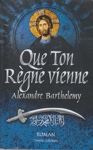 Que ton rgne vienne