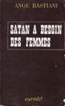 Satan a besoin des femmes