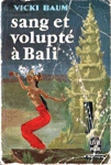 Sang et volupt  Bali