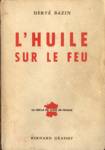 L'huile sur le feu