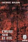 L'huile sur le feu