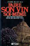 Faire son vin soi-mme