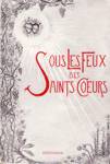 Sous les feux des Saints Coeurs - 1870-1920