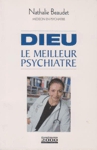 Dieu le meilleur psychi�tre