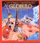 Les voyages fantastiques de Globulo