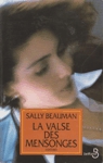 La valse des mensonges La valse des mensonges