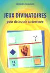 Jeux divinatoires pour dcouvrir sa destine