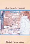 L'aventure de Blanche Morti