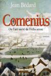 Comenius - Ou l'art sacr de l'ducation