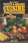 Petite & Grande cuisine végétarienne Petite & Grande cuisine végétarienne