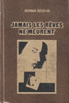 Jamais les rves ne meurent