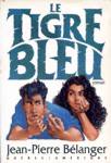 Le tigre bleu Le tigre bleu