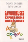 Savoureuses expressions qubcoises