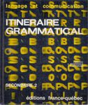 Itinraire grammatical - Secondaire 2