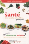 La Sant, une question d'quilibre alimentaire...