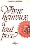 Vivre heureux  tout prix