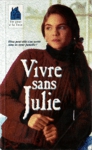 Vivre sans Julie