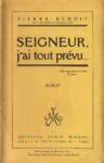Seigneur, j'ai tout prvu...