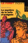 Le mystre de la toie d'araigne - Le Furet enqute