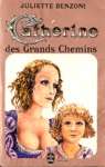 Catherine des Grands Chemins