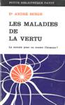 Les maladies de la vertu